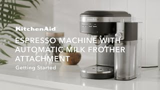 KitchenAid® Espresso Machine amp Automatic Milk Frother Getting Started [upl. by Cindra]