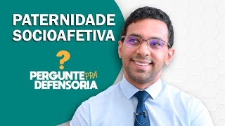 Paternidade socioafetiva O que é Como fazer o reconhecimento [upl. by Mecke]